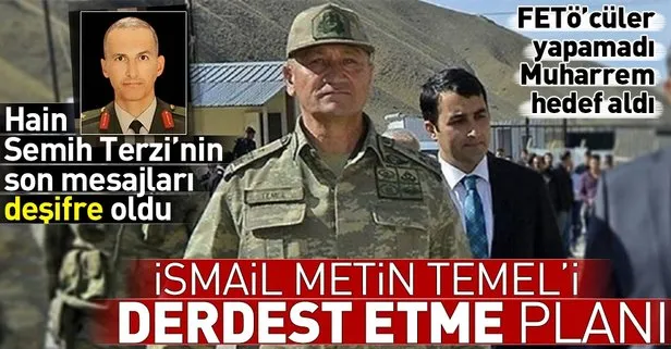 Darbeci Semih Terzinin İsmail Metin Temelle ilgili mesajları dava dosyasında