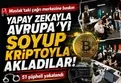 Yapay zeka ile Avrupa'yı dolandıran çete İstanbul'da çökertildi
