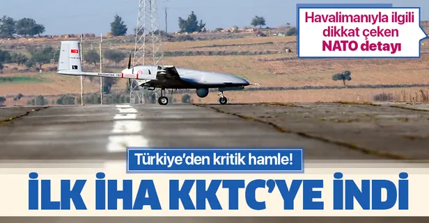 Son dakika: Türkiye'den ilk İHA KKTC'ye indi