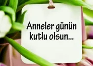 Güzel, duygusal ve resimli Anneler Günü mesajları! 2020 Anneler Günü Whatsapp SMS mesajları!