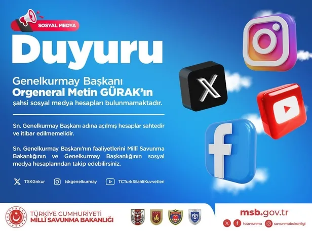 tskdan-onemli-duyuru-genelkurmay-baskani-orgeneral-metin-gurakin-sahsi-sosyal-medya-hesaplari-bulunmamaktadir-1692457168298.jpeg TSK'dan önemli duyuru: Genelkurmay Başkanı Orgeneral Metin Gürak’ın şahsi sosyal medya hesapları bulunmamaktadır-2