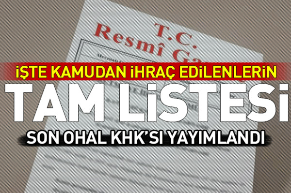 701 sayılı KHK'da ihraç edilenler arasında dikkat çeken isimler-2