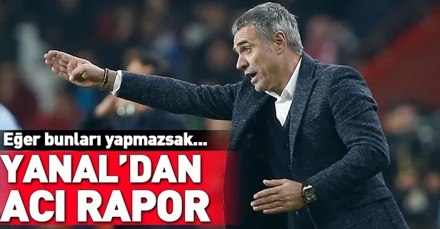 Ersun Yanal açıkladı! "Bunları yapmazsak..."