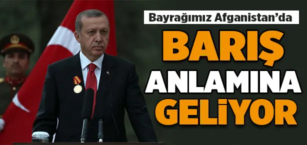 Erdoğan Afganistan’daki Türk askerlerine seslendi
