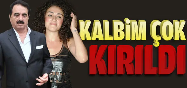 Kalbim çok kırıldı