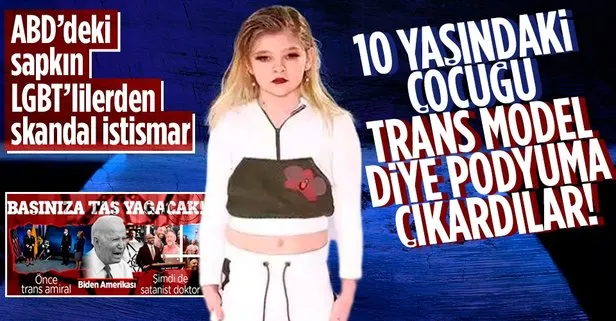 ABD’deki sapkın LGBT’lilerden görülmemiş istismar: 10 yaşındaki çocuğu “en genç trans model” diye podyuma çıkardılar!