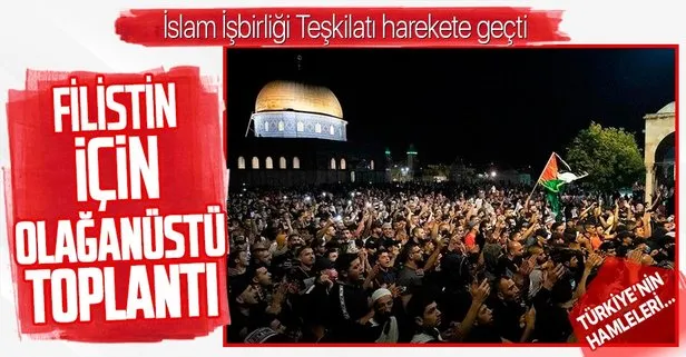 Dışişleri Bakanlığı duyurdu: İslam İşbirliği Teşkilatı ’Filistin’ için olağanüstü toplanacak