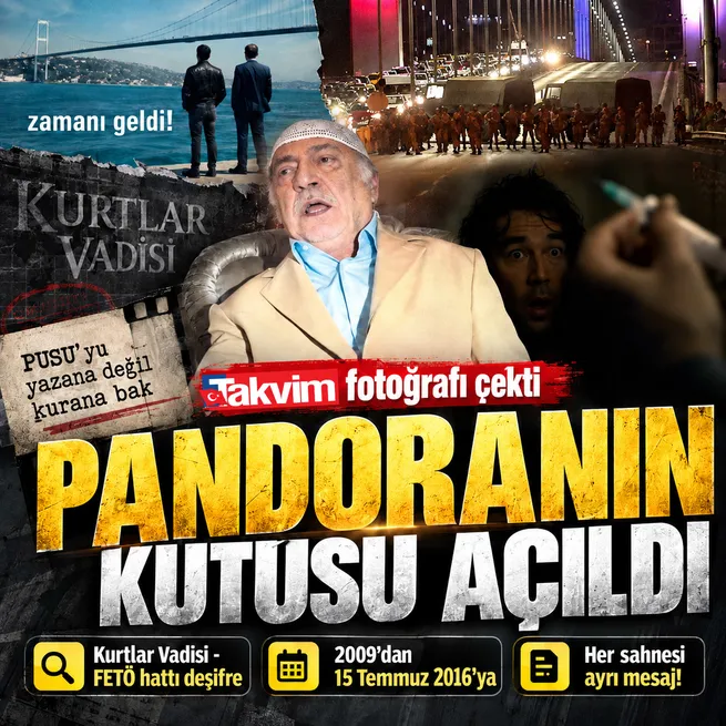 Pandoranın kutusu açıldı! Kurtlar Vadisi - FETÖ hattındaki kronolojik iz düşümleri: 2009dan 15 Temmuz 2016ya... Her sahne ayrı mesaj