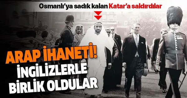 Osmanli Himayesindeki Araplar Zaman Zaman Ingilizler Le Birlik Olup Ihanete Kalkisti Takvim
