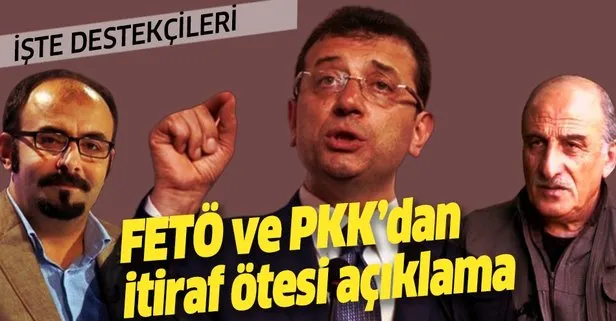 PKK ve FETÖ’den CHP’nin İstanbul Adayı Ekrem İmamoğlu için iş birliği