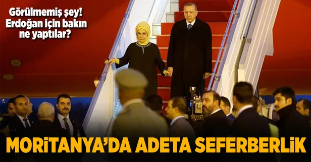 Moritanya'da görülmemiş şey! Erdoğan gelişi sebebiyle...