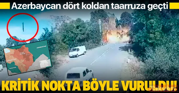 Son dakika: Azerbaycan dört koldan taarruza geçti! En kritik nokta böyle vuruldu - 1