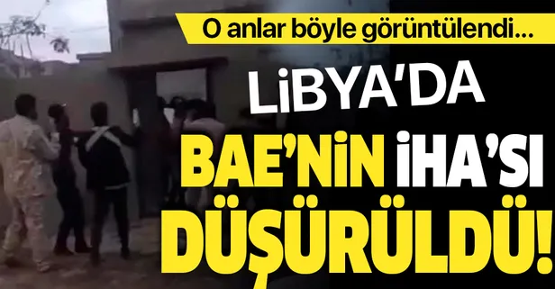 Libya hükümet güçleri BAE'ye ait İHA düşürdüklerini duyurdu