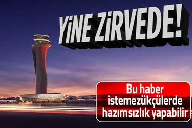 İstanbul Havalimanı Avrupa'da yine zirvede!