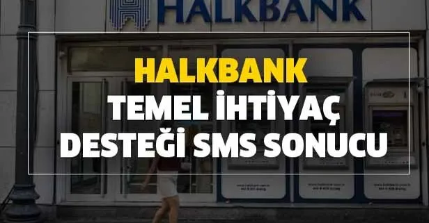 Halkbank Temel Ihtiyac Destegi Sonucu Sorgulama Icin Detaylar Arastiriliyor Takvim