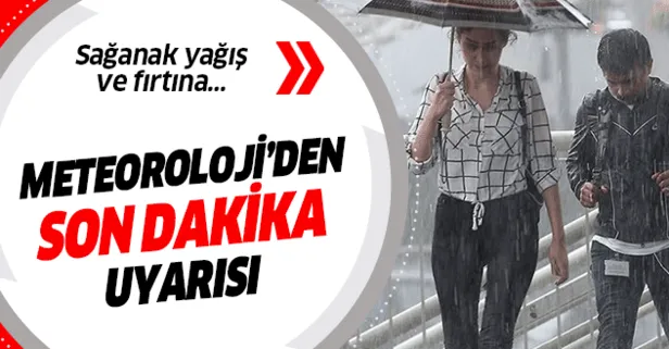 SON DAKİKA! Meteoroloji İstanbul ve o iller için saat verdi! Fırtına ve çok kuvvetli yağış uyarısı
