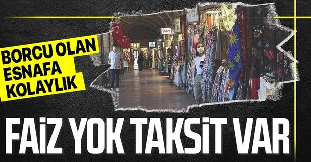 Gecikme faizi yok, anapara borçlarına 18 ay taksitlendirme: Borcu olan esnaf için kolaylık