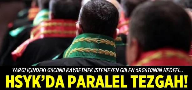 İşte Gülen örgütünün HSYK planları