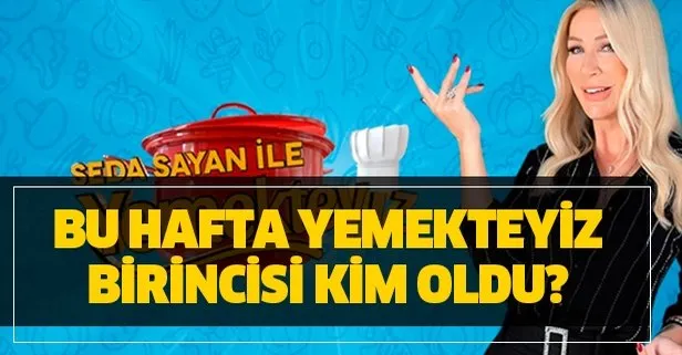 24 Ocak Yemekteyiz kim kazandı? Bu hafta Yemekteyiz birincisi kim oldu?