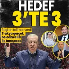 Başkan Erdoğan talimat verdi! Cumhur’un İttifakı’nın Trakya’da hedefi 3’te 3! Başkan adaylarına sahada büyük ilgi