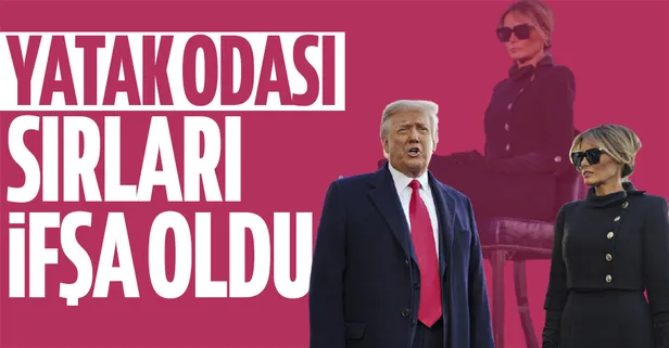 ABD basınından bomba iddia: Donald Trump ile Melania Trump ayrı yataklarda uyuyordu
