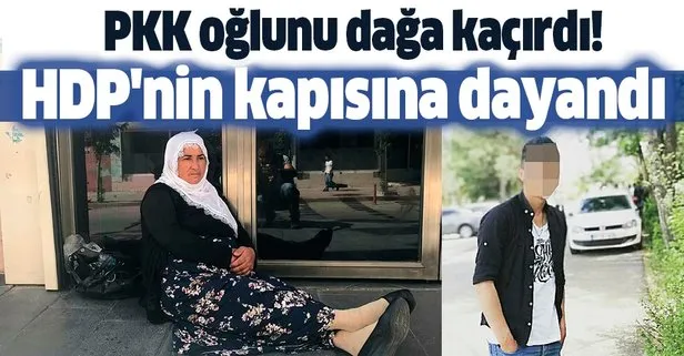PKK oğlunu dağa kaçırdı! HDP’nin kapısına dayandı