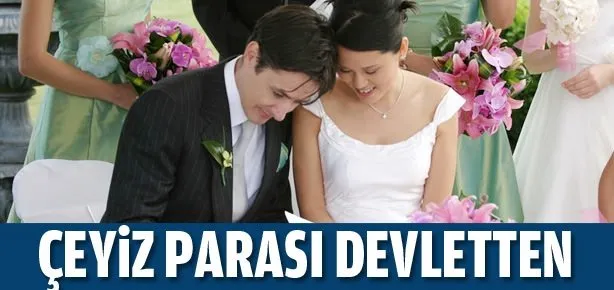 Çeyiz parası devletten