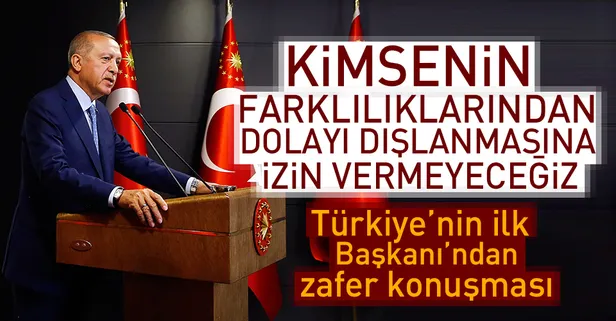 Erdoğan'dan zafer sonrası ilk açıklama