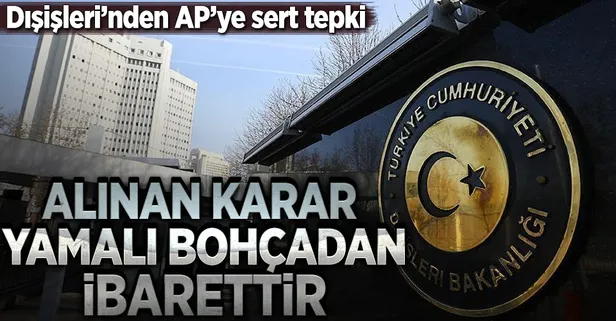 Dışişleri'nden AP'ye sert tepki