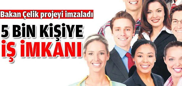 5 bin kişiye istihdam