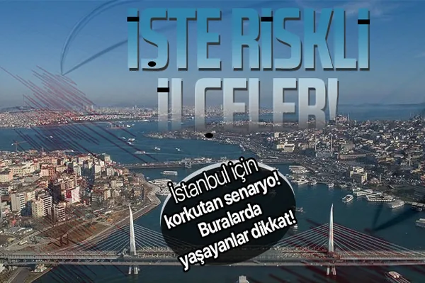 Son dakika: İstanbul'da korkutan deprem senaryosu! İşte riskli ilçeler!-1