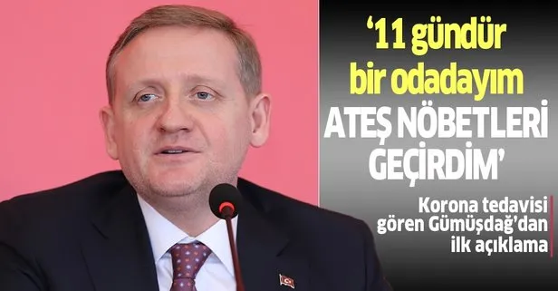 Gümüşdağ tedavisini anlattı: Ateş nöbetleri geçirdim