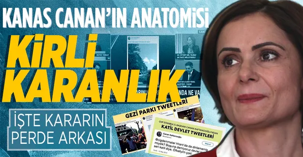 Canan Kaftancıoğlu kararının perde arkasında ne var? Kirli geçmiş: Teröre destek, devleti aşağılama, hakaretler...