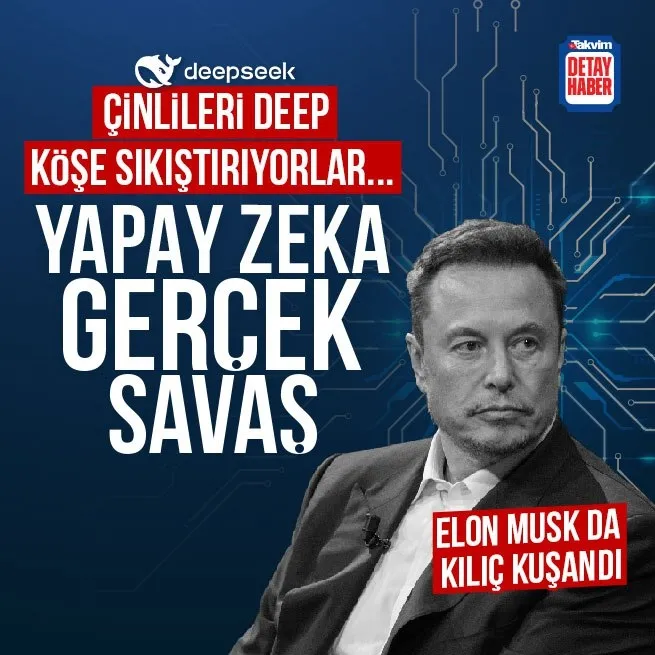 Siber alem ikiye bölündü! Çinlileri Deep köşe sıkıştırıyorlar... Elon Musk da kılıç kuşandı