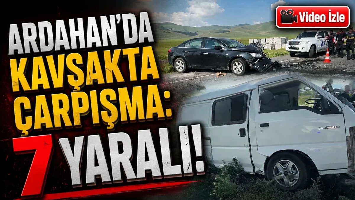 Ardahan'da kavşakta çarpışma: 7 yaralı!