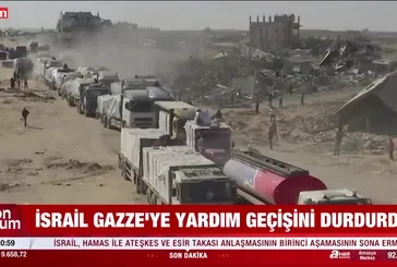 İsrail Gazze'ye yardım girişlerini durdurdu