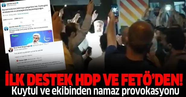 Alparslan Kuytul ve ekibinden Adana’da ’namaz’ provokasyonu! İlk destek HDP ve FETÖ’den geldi