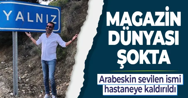 Son dakika! Hakan Altun hastaneye kaldırıldı