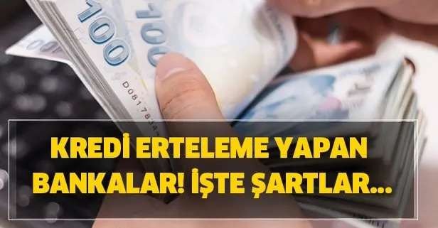 Kredi Erteleme Hangi Bankalarda Yapilir Kredi Erteleme Sartlari Nelerdir Ziraat Halkbank Vakifbank Ing Garanti Takvim