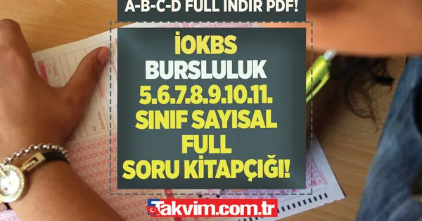 A-B-C-D kitapçığı İOKBS PYBS sayısal soruları PDF İNDİR! İOKBS Bursluluk 5.6.7.8.9.10.11. SINIF sayısal FULL soru kitapçığı 2022! Matematik, Geometri, Fen, Kimya, Fizik soru ve cevap anahtarı!