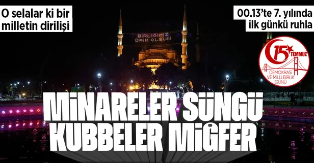 15 Temmuz'un 7. yıl dönümünde saat 00:13'te tüm camilerden sela okundu