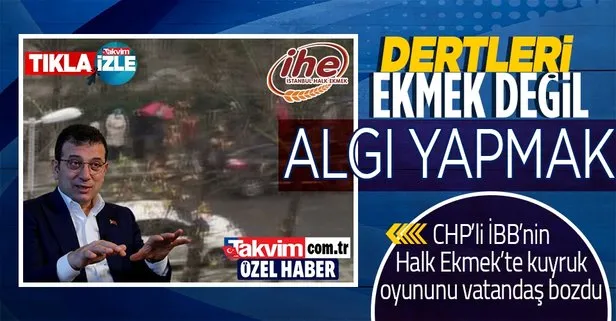 İBB’nin Halk Ekmek kuyruğu yalanı böyle çöktü
