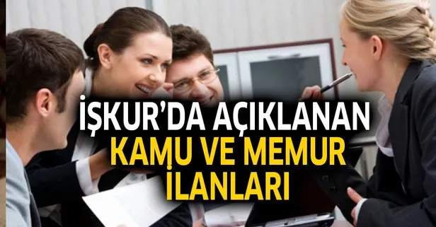 İşte İŞKUR'da açıklanan kamu memur alım ilanları!