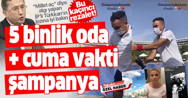 "Millet aç" diyerek algı yapan İP'li Lütfü Türkkan'ın kızı Dilara Türkkan'dan odası 5.000 TL'lik otelde cuma vakti şampanya keyfi!