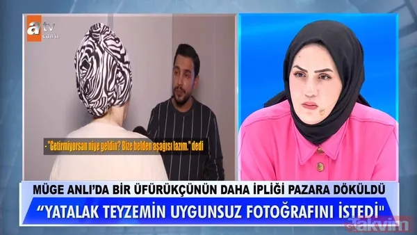 Müge Anlı üfürükçünün ipliğini pazara çıkardı! İğrenç talepleri ortaya çıktı: “Yatalak teyzemin çıplak fotoğrafını istedi” - 11