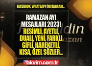 RESİMLİ RAMAZAN MESAJLARI 2023! Yeni, anlamlı, dualı, hadisli, ayetli, kısa, öz GİFli, hareketli, Ramazan kutlama mesajları güzel sözler! Facebook, Whatsapp...