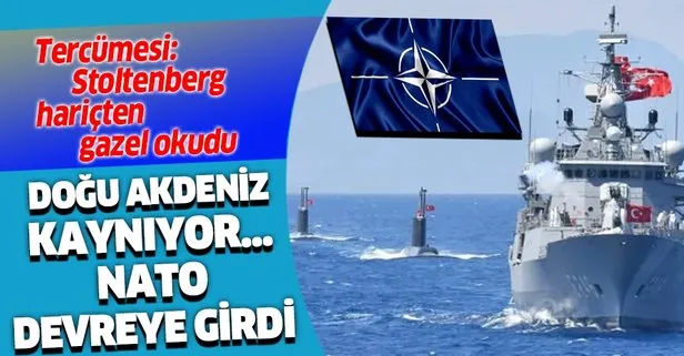 NATO'nun Doğu Akdeniz açıklaması dikkat çekti