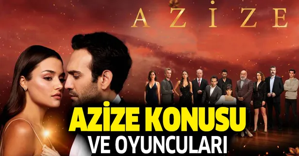 azize-dizisinin-oyunculari-kimler-azize-dizisi-nerede-cekiliyor-iste-dizinin-konusu-1574175862991.jpg