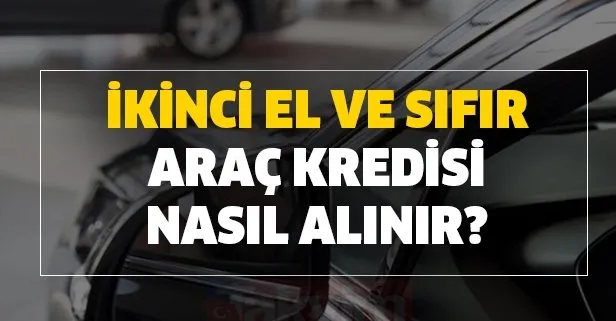 Ziraat Vakifbank Halkbank 2 El Otomobil Motosiklet Kredisi Basvuru Sartlari Nelerdir Ikinci El Ve Sifir Arac Kredisi Nasil Alinir Takvim