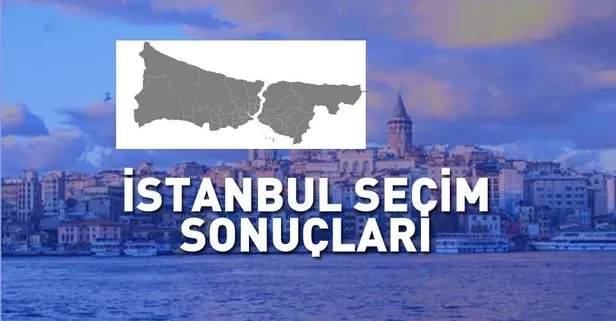 İstanbul'da kim kazandı? Son dakika: 31 Mart İstanbul yerel seçim sonuçları hangi parti kazandı?
